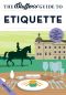 [Bluffer's Guide to ... 01] • The Bluffer's Guide to Etiquette (Bluffer's Guides)